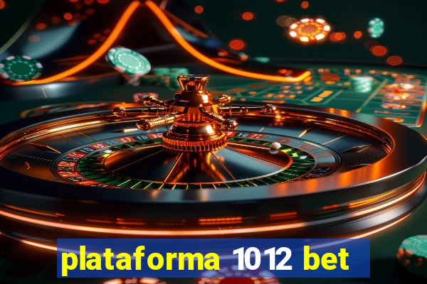 plataforma 1012 bet